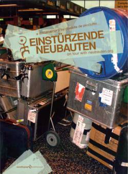 Einstürzende Neubauten : On Tour with Neubauten.org